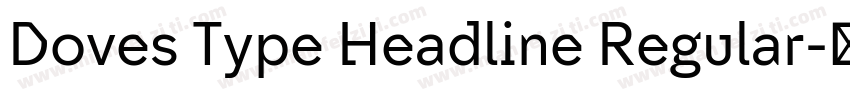 Doves Type Headline Regular字体转换